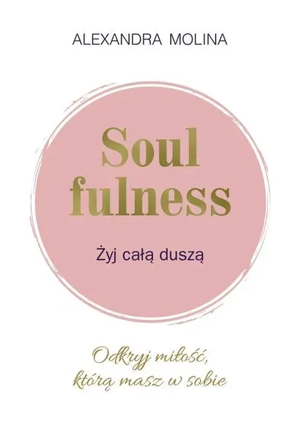 soulfulness-zyj-cala-dusza-kos-tytul-soulfulness-zyj-cala-dusza