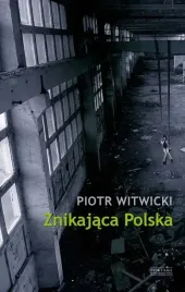 znikajaca-polska-ksiezy-mlyn-dom-wydawniczy