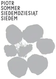 siedemdziesiat-siedem-piotr-sommer