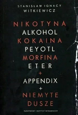 narkotyki-appendix-niemyte-dusze-piw-autor-stanislaw-ignacy-witkiewicz