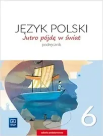 j-polski-sp-6-jutro-pojde-w-swiat-podr-2019-wsip