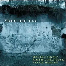 able-to-fly-m-sikala-p-lemanczyk-t-hornby-cd