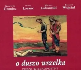 o-duszo-wszelka-piesni-wielkopostne-cd-mtj