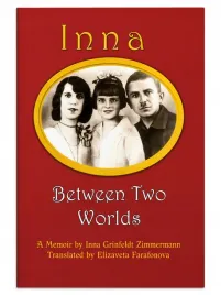 inna-between-two-worlds-inna-grinfeldt-zimmermann-autobiografia-j-angielski