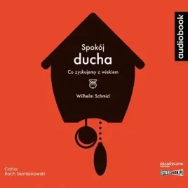 spokoj-ducha-co-zyskujemy-z-wiekiem-audiobook