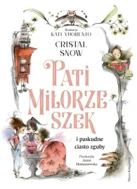 pati-milorzeszek-i-paskudne-ciasto-zguby-nasza-ks