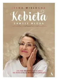 kobieta-zawsze-mloda-jak-nie-przeoczyc-szansy