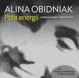 pola-energii-wspomnienia-i-rozmowy