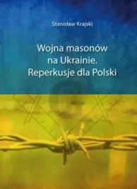wojna-masonow-na-ukrainie-reperkusje-dla-polski