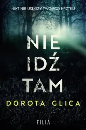 nie-idz-tam-filia