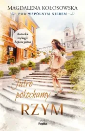 pod-wspolnym-niebem-t-3-jutro-pokochamy-rzym