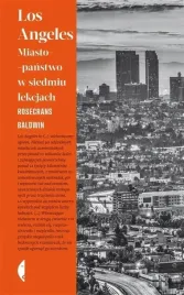 los-angeles-miasto-panstwo-w-siedmiu-lekcjach