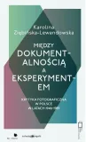 miedzy-dokumentalnoscia-a-eksperymentem-okladka-miekka