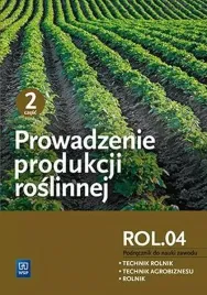 prowadzenie-produkcji-roslinnej-cz-2-rol-04-wsip