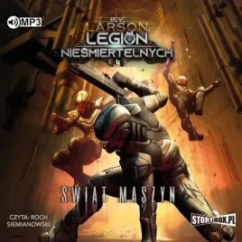 legion-niesmiertelnych-t-4-swiat-maszyn-audiobook