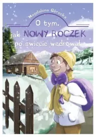 o-tym-jak-nowy-roczek-po-swiecie-wedrowal