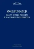 korespondencja-romana-witolda-ingardena-tytul-korespondencja-romana-witolda-ingardena-z-wladyslawem-tatarkiewiczem