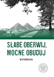 slabe-oberwij-mocne-obuduj-wspomnienia