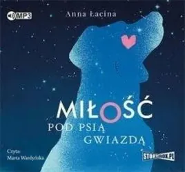 milosc-pod-psia-gwiazda-audiobook