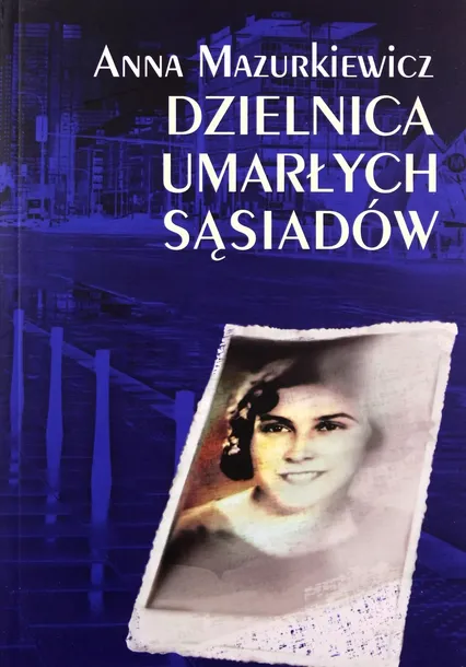 dzielnica-umarlych-sasiadow-tytul-dzielnica-umarlych-sasiadow