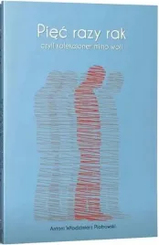 piec-razy-rak-czyli-kolekcjoner-mimo-woli