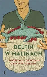 delfin-w-malinach-snobizmy-i-obyczaje