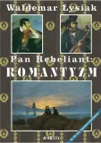 pan-rebeliant-romantyzm-stan-nowy