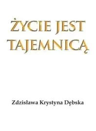 zycie-jest-tajemnica