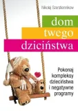 dom-twego-dziecinstwa-stan-nowy