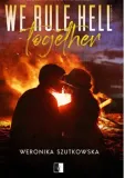 we-rule-hell-together-niezwykle-wydawnictwo-wydawnictwo-niezwykle