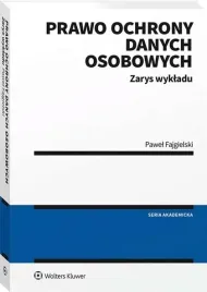 prawo-ochrony-danych-osobowych-zarys-wykladu-wol