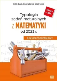 typologia-zadan-maturalnych-z-matematyki-od-2023-r