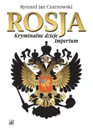 rosja-kryminalne-dzieje-imperium-rytm