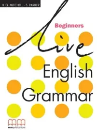 live-english-grammar-beginners-sb-mm-publications