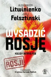 wysadzic-rosje-kulisy-intryg-fsb