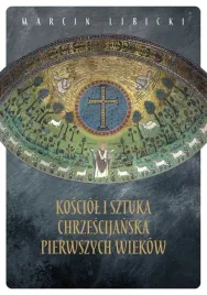 kosciol-i-sztuka-chrzescijanska-pierwszych-wiekow
