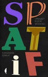 spatif-upajajacy-pozor-wolnosci