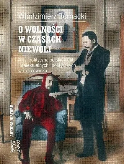 o-wolnosci-w-czasach-niewoli