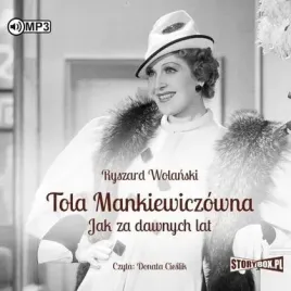 tola-mankiewiczowna-jak-za-dawnych-lat-audiobook