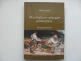 aksjologiczne-podstawy-prawa-pracy-wydawnictwo-wydawnictwo-uniwersytetu-marii-curie-sklodowskiej-w-lublinie
