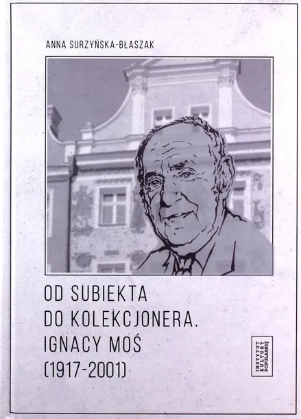 od-subiekta-do-kolekcjonera-ignacy-mos-stan-nowy