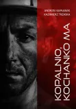 kopalnio-kochanko-ma-tytul-kopalnio-kochanko-ma