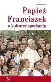 papiez-franciszek-o-kulturze-spotkania