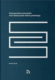 karnoprawne-znaczenie-woli-dzierzyciela-dobra