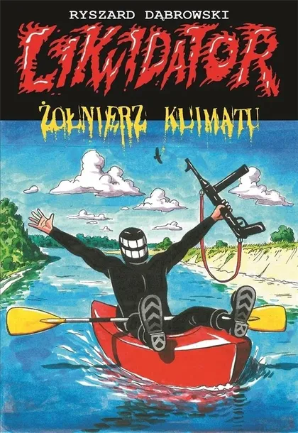 likwidator-zolnierz-klimatu-stan-nowy
