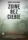 zgine-bez-ciebie