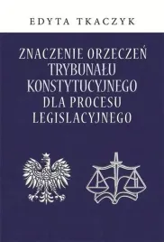 znaczenie-orzeczen-trybunalu-konstytucyjnego