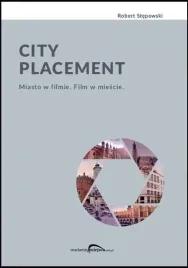 city-placement-miasto-w-filmie-film-w-miescie