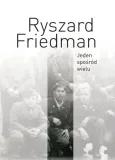 jeden-sposrod-wielu-autor-ryszard-friedman