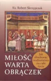 milosc-warta-obraczek-wydawnictwo-fundacja-instytut-globalizacji